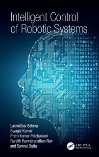 Front cover_Intelligent Control Of Robotic Systems