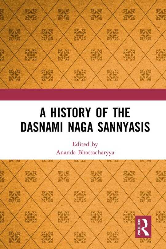 Couverture_A History Of The Dasnami Naga Sannyasis