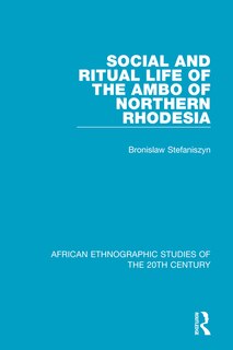 Front cover_Social And Ritual Life Of The Ambo Of Northern Rhodesia