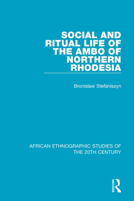 Social And Ritual Life Of The Ambo Of Northern Rhodesia