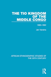 Couverture_The Tio Kingdom of The Middle Congo