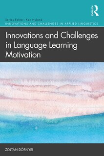 Couverture_Innovations And Challenges In Language Learning Motivation