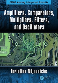 Couverture_Amplifiers, Comparators, Multipliers, Filters, And Oscillators