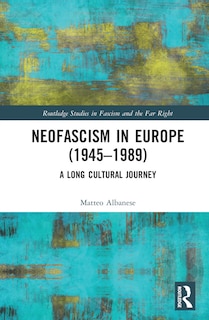 Front cover_Neofascism in Europe (1945-1989)