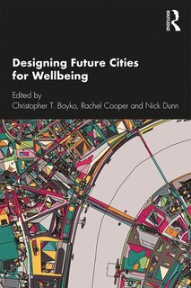 Front cover_Designing Future Cities For Wellbeing