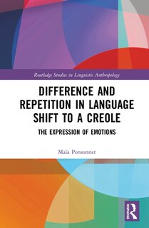Front cover_Difference And Repetition In Language Shift To A Creole