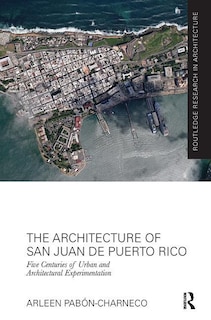 Couverture_The Architecture Of San Juan De Puerto Rico