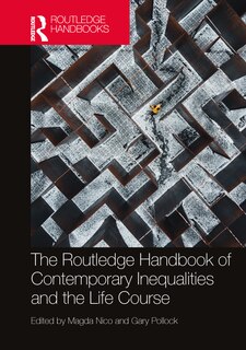 Front cover_The Routledge Handbook of Contemporary Inequalities and the Life Course
