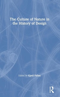 Couverture_Culture of Nature in the History of Design