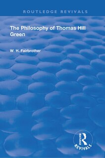 Front cover_The Philosophy Of Thomas Hill Green