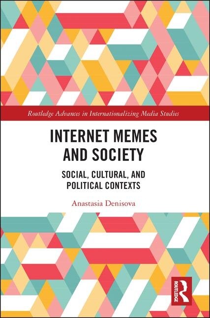 Front cover_Internet Memes And Society