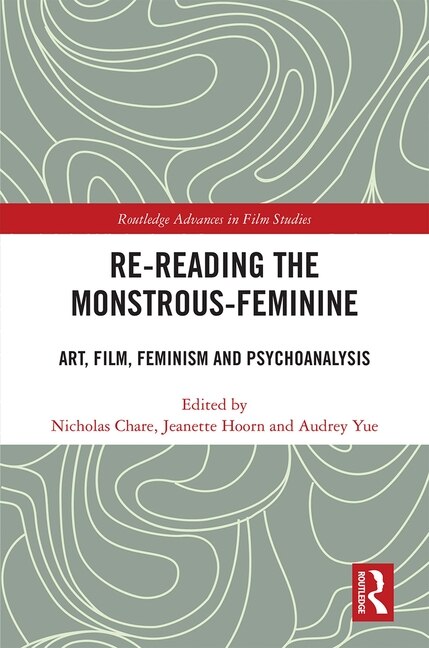 Front cover_Re-reading The Monstrous-feminine