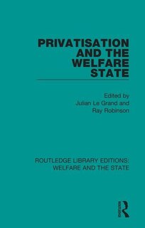Front cover_Privatisation And The Welfare State