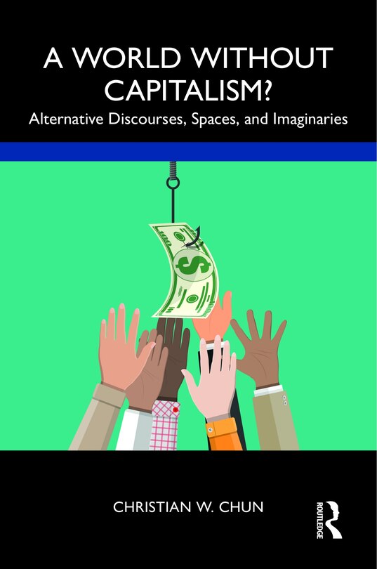 Front cover_A World Without Capitalism?