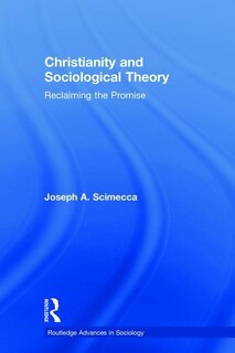 Couverture_Christianity And Sociological Theory