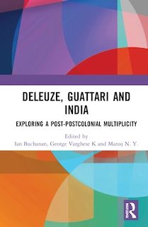 Front cover_Deleuze, Guattari And India