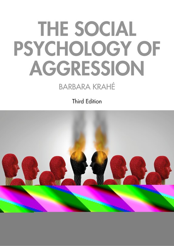 Front cover_The Social Psychology Of Aggression