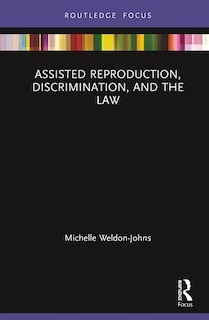 Front cover_Assisted Reproduction, Discrimination, And The Law