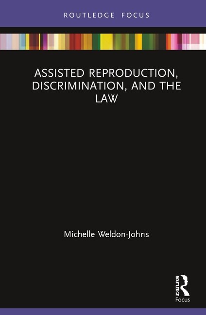 Front cover_Assisted Reproduction, Discrimination, And The Law
