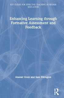 Front cover_Enhancing Learning Through Formative Assessment And Feedback