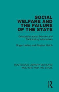 Front cover_Social Welfare And The Failure Of The State
