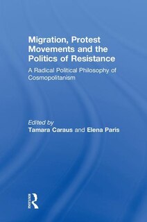 Front cover_Migration, Protest Movements And The Politics Of Resistance