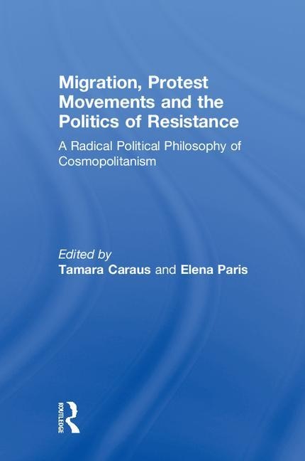 Front cover_Migration, Protest Movements And The Politics Of Resistance