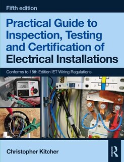 Couverture_Practical Guide to Inspection, Testing and Certification of Electrical Installations
