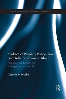 Couverture_Intellectual Property Policy, Law And Administration In Africa