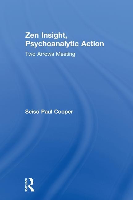Front cover_Zen Insight, Psychoanalytic Action