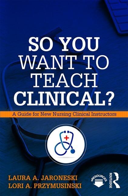 Front cover_So You Want To Teach Clinical?
