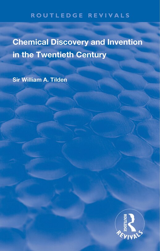 Couverture_Chemical Discovery And Invention In The Twentieth Century
