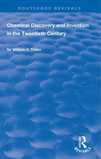 Couverture_Chemical Discovery And Invention In The Twentieth Century