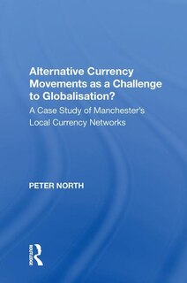 Front cover_Alternative Currency Movements As A Challenge To Globalisation?