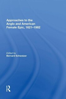 Couverture_Approaches To The Anglo And American Female Epic, 1621-1982