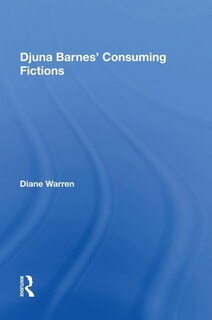 Front cover_Djuna Barnes' Consuming Fictions