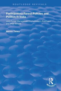 Couverture_Participatory Forest Policies And Politics In India