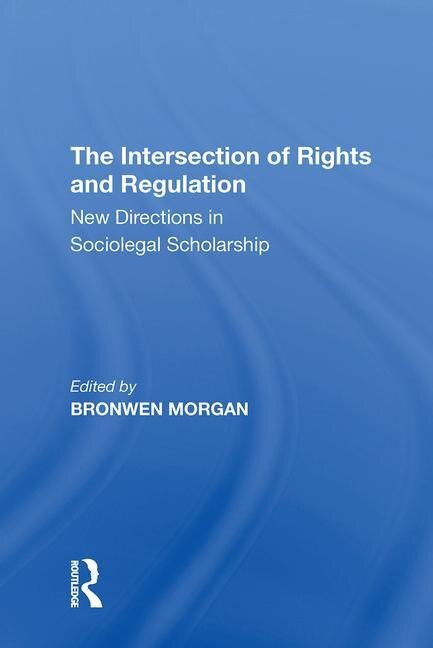Front cover_The Intersection of Rights and Regulation