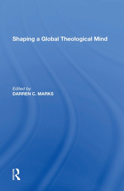 Front cover_Shaping A Global Theological Mind