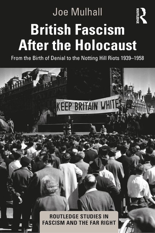 Couverture_British Fascism After The Holocaust