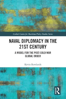 Front cover_Naval Diplomacy in 21st Century