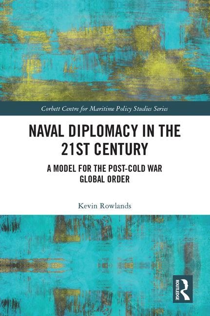 Front cover_Naval Diplomacy in 21st Century