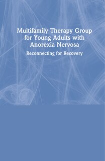 Couverture_Multifamily Therapy Group For Young Adults With Anorexia Nervosa