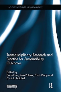 Front cover_Transdisciplinary Research And Practice For Sustainability Outcomes