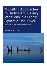 Front cover_Modelling Approaches To Understand Salinity Variations In A Highly Dynamic Tidal River