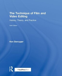 Front cover_The Technique Of Film And Video Editing