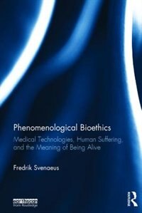 Front cover_Phenomenological Bioethics