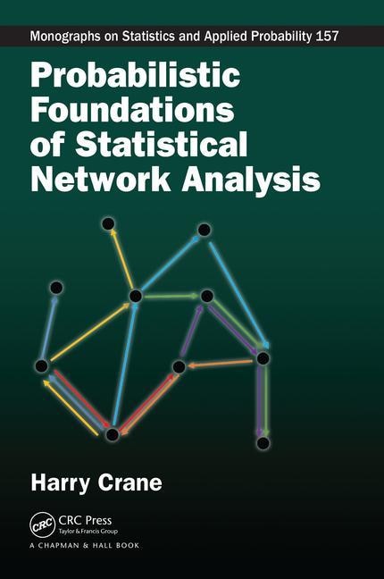 Front cover_Probabilistic Foundations Of Statistical Network Analysis