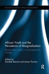 Front cover_African Youth And The Persistence Of Marginalization