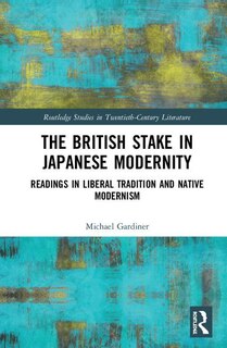 Front cover_The British Stake In Japanese Modernity